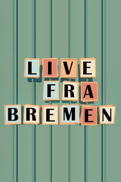 Poster for Live from Bremen