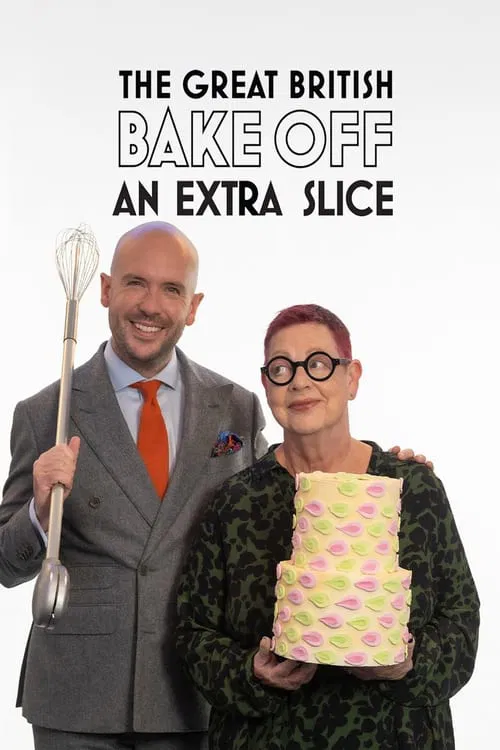 Poster for The Great British Bake Off: An Extra Slice