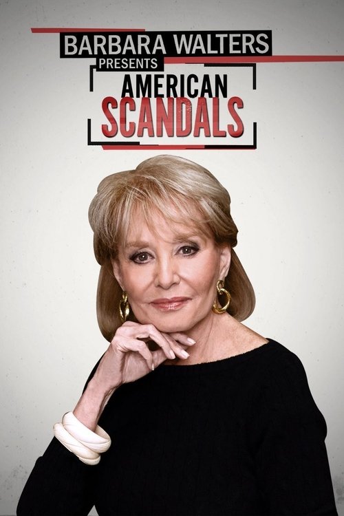 Poster for Barbara Walters Presents: American Scandals