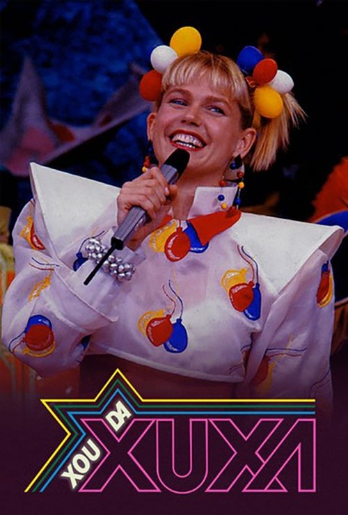 Poster for Xou da Xuxa