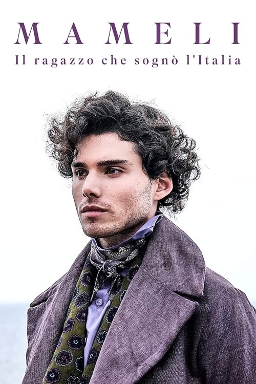 Poster for Mameli - The Boy Who Dreamed of Italy