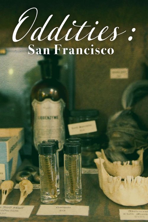 Poster for Oddities: San Francisco
