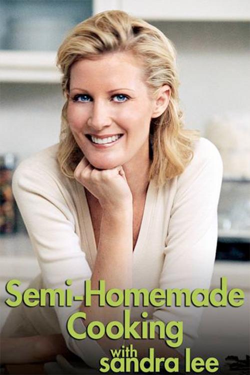 Poster for Semi-Homemade Cooking with Sandra Lee