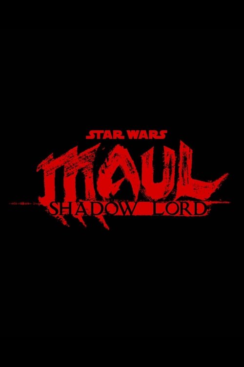 Poster for Star Wars: Maul - Shadow Lord