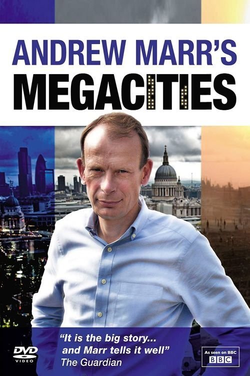 Poster for Andrew Marr's Megacities