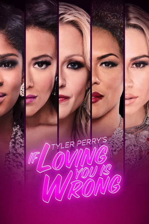 Poster for Tyler Perry's If Loving You Is Wrong
