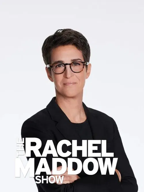 Poster for The Rachel Maddow Show