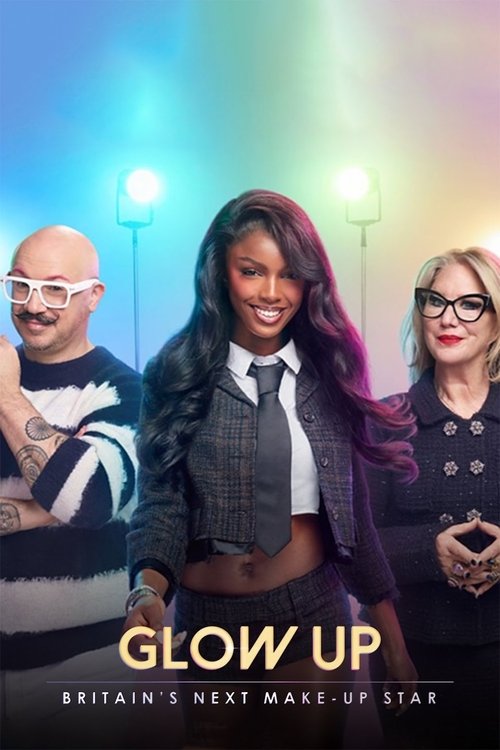 Poster for Glow Up: Britain's Next Make-Up Star