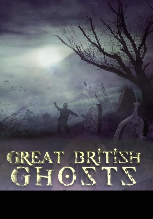 Poster for Great British Ghosts