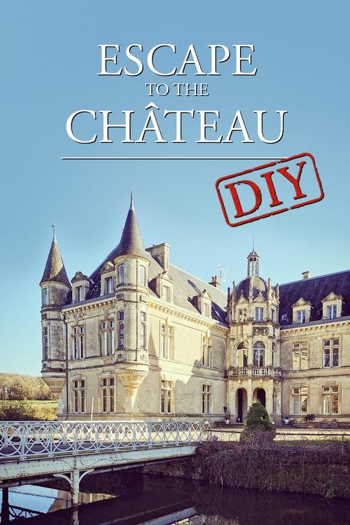 Poster for Escape to the Chateau DIY