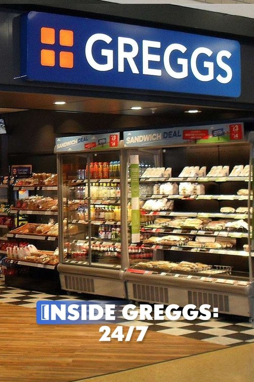 Poster for Inside Greggs: 24/7