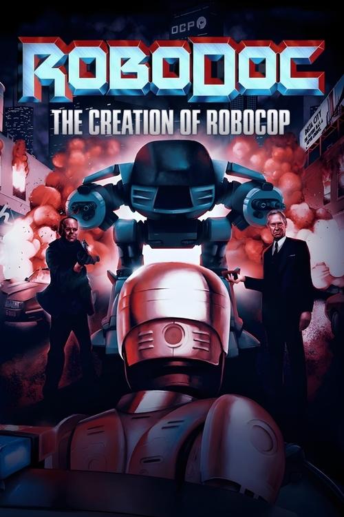 Poster for RoboDoc: The Creation of RoboCop